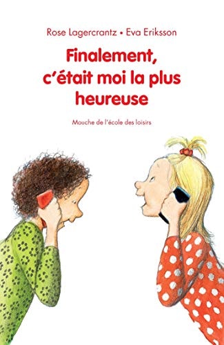 INALEMENT, C'ETAIT MOI LA PLUS HEUREUSE, de Rose Lagercrantz | portada del libro