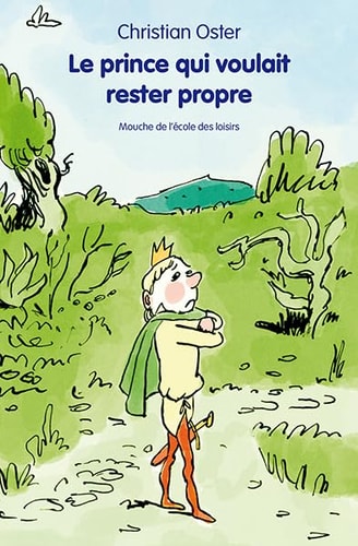 E PRINCE QUI VOULAIT RESTER PROPRE, de Christian Oster (romancier).) | portada del libro