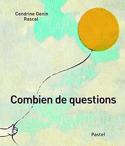 OMBIEN DE QUESTIONS, de Cendrine Genin | portada del libro