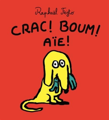 RAC ! BOUM ! AIE !, de Raphaël Fejtö | portada del libro