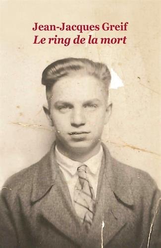 LE RING DE LA MORT, de Jean-Jacques Greif | portada del libro