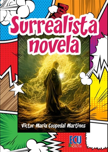 Surrealista novela, de COSPEDAL MARTINEZ | portada del libro