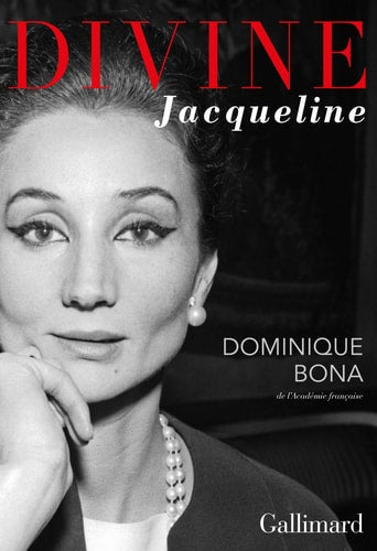 DIVINE JACQUELINE, de Dominique Bona | portada del libro