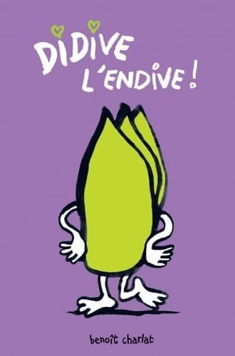 Didive l'endive !, de Benoît Charlat | portada del libro