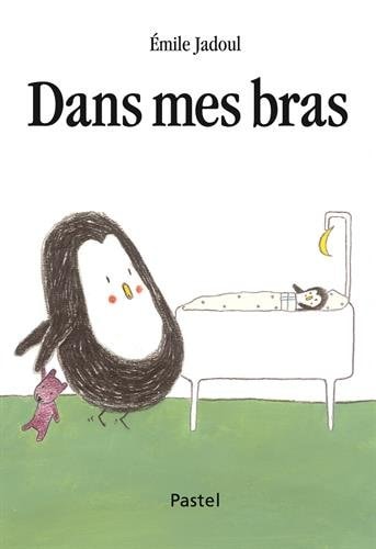 Dans mes bras, de Émile Jadoul | portada del libro