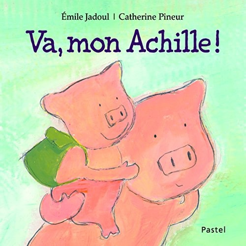 A, MON ACHILLE !, de Émile Jadoul | portada del libro