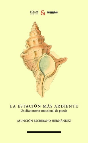 LA ESTACION MAS ARDIENTE, de ESCRIBANO HERNANDEZ | portada del libro