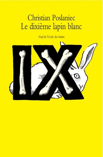E DIXIEME LAPIN BLANC, de Christian Poslaniec | portada del libro