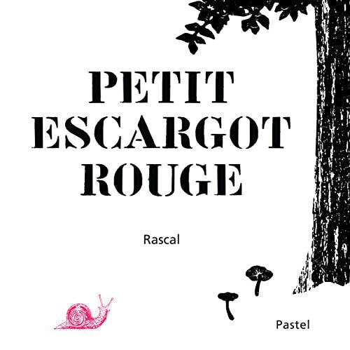 PETIT ESCARGOT ROUGE, de Rascal | portada del libro