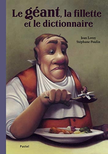 E GEANT, LA FILLETTE ET LE DICTIONNAIRE, de Jean Leroy | portada del libro