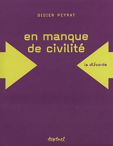 EN MANQUE DE CIVILITE, de Didier Peyrat | portada del libro