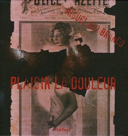 PLAISIR LA DOULEUR, de Miguel Rio Branco | portada del libro