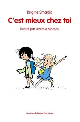 'EST MIEUX CHEZ TOI, de Brigitte Smadja | portada del libro