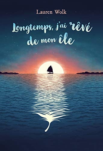 ONGTEMPS, J'AI REVE DE MON ILE, de Lauren Wolk | portada del libro