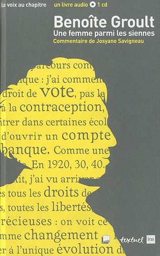 BENOITE GROULT UNE FEMME PARMI LES SIENNES, de Savigneau | portada del libro