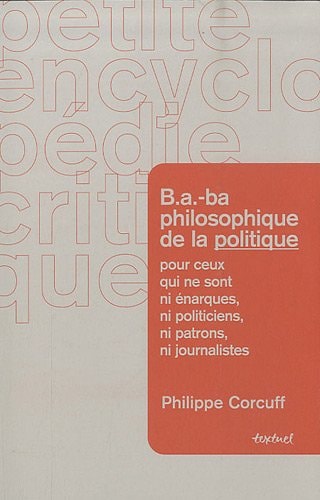 B A BA PHILOSOPHIQUE DE LA POLITIQUE, de Corcuff | portada del libro