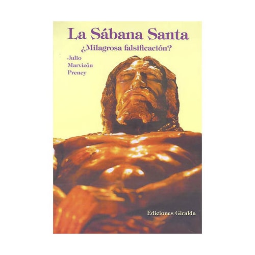 SABANA SANTA MILAGROSA FALSIFICACION, de MARVIZON PRENEY | portada del libro