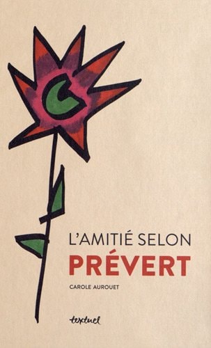 L'AMITIE SELON PREVERT, de Carole Aurouet | portada del libro