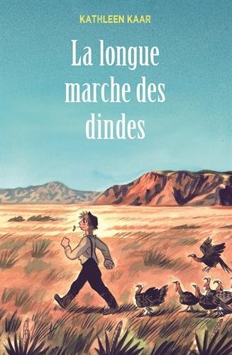 LA LONGUE MARCHE DES DINDES, de Kathleen Karr | portada del libro