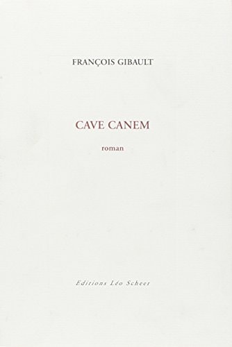 AVE CANEM, de GIBAULT FRANCOIS | portada del libro
