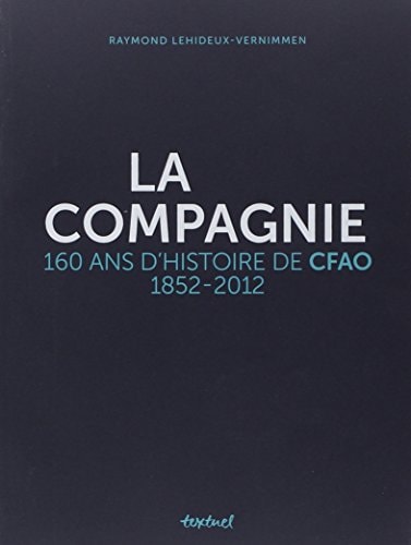 LA COMPAGNIE, de Raymond Lehideux-Vernimmen | portada del libro
