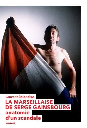 LA MARSEILLAISE DE SERGE GAINSBOURG, de Laurent Balandras | portada del libro