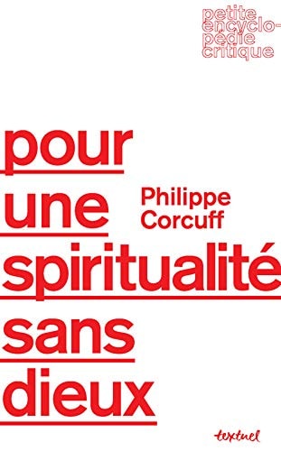 POUR UNE SPIRITUALITE SANS DIEUX, de Philippe Corcuff | portada del libro