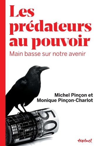 LES PREDATEURS AU POUVOIR, de Monique Pinçon-Charlot | portada del libro