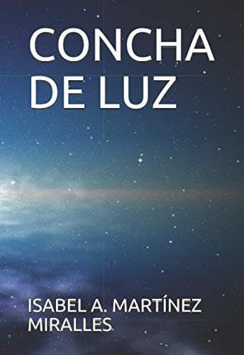 Concha de luz, de MARTINEZ MIRALLES | portada del libro