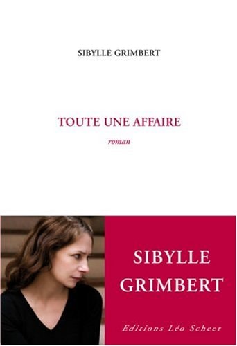 OUTE UNE AFFAIRE, de Sibylle Grimbert | portada del libro