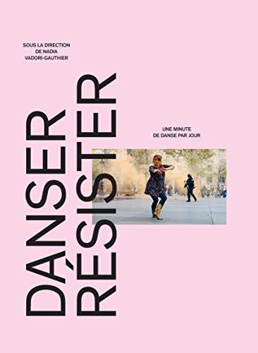 DANSER RESISTER, de Nadia Vadori-Gauthier | portada del libro