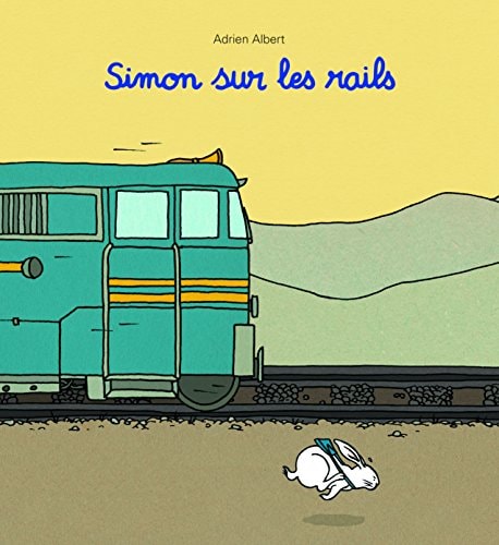 Simon sur les rails, de Adrien Albert | portada del libro