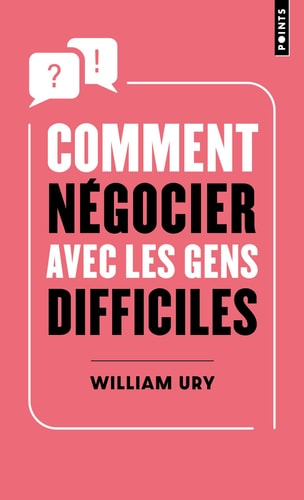 COMMENT NEGOCIER AVEC LES GENS DIFFICILES, de William Ury | portada del libro