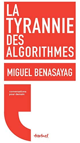 LA TYRANNIE DES ALGORITHMES, de Miguel Benasayag | portada del libro