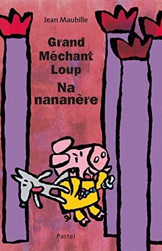 RAND MECHANT LOUP NA NANANERE, de Jean Maubille | portada del libro