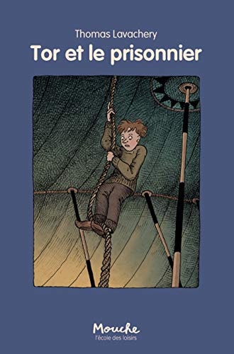 OR ET LE PRISONNIER, de Thomas Lavachery | portada del libro