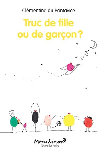 TRUC DE FILLE OU DE GARÇON?, de CLEMENTINE DU PONTAVICE | portada del libro