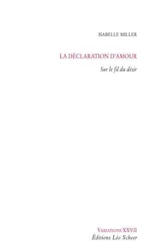 A DECLARATION D'AMOUR, de Isabelle Miller | portada del libro