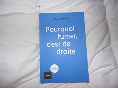POURQUOI FUMER CEST DE DROITE, de Olivier Milleron | portada del libro