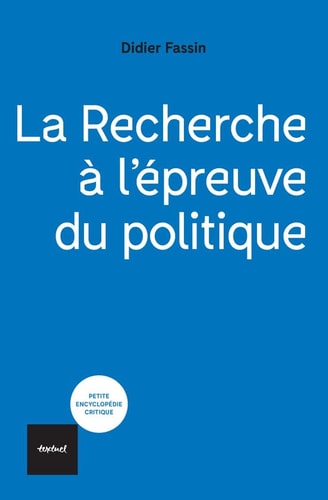 LA RECHERCHE A LEPREUVE DU POLITIQUE, de Didier Fassin | portada del libro
