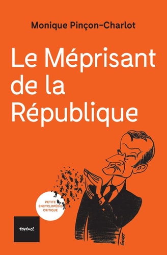 E MEPRISANT DE LA REPUBLIQUE (ECB), de Monique Pinçon-Charlot | portada del libro