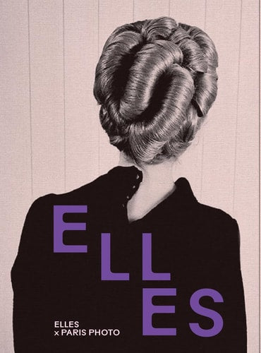 Elles x Paris Photo, de Collectif | portada del libro