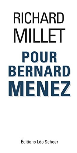OUR BERNARD MENEZ, de Richard Millet | portada del libro