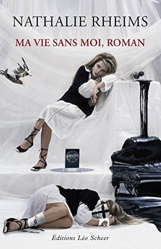 A VIE SANS MOI, ROMAN, de Nathalie Rheims | portada del libro