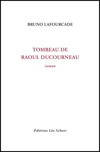 OMBEAU DE RAOUL DUCOURNEAU, de Bruno Lafourcade | portada del libro