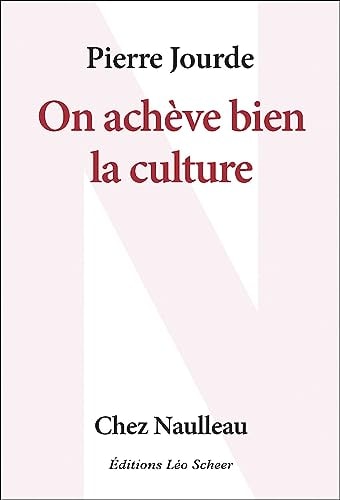 N ACHEVE BIEN LA CULTURE, de Pierre Jourde | portada del libro