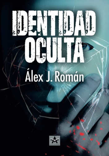 IDENTIDAD OCULTA, de JIMENEZ ROMAN | portada del libro