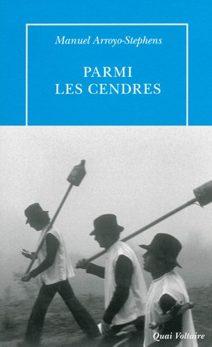 PARMI LES CENDRES, de Manuel Arroyo-Stephens | portada del libro