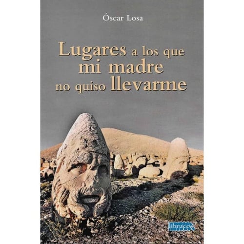 LUGARES A LOS QUE MI MADRE NO QUISO LLEVARME, de LOSA VEGA | portada del libro