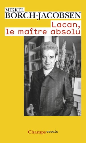 Lacan - Le maitre absolu, de BORCH-JACOBSEN MIKKEL | portada del libro